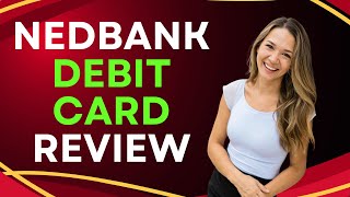 Nedbank Debit Card Review [upl. by Judenberg35]