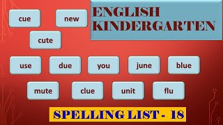 English Kindergarten Spelling List 18 [upl. by Auqeenahs]