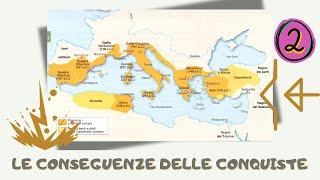 2Le conseguenze delle conquiste seconda parte [upl. by Selrac]