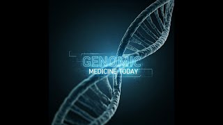 Genomic Medicine [upl. by Mchail]