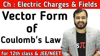 Vector form of Coulombs Law  Physics Wallah  Alakh Pandey Sir  Alakh Sir Highlights [upl. by Talya]