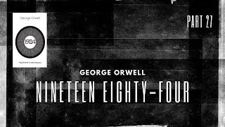 1984 by George Orwell Audiobook  Full audiobook playlist bestaudiobook audiblebooks  Part 27 [upl. by Rakabuba]