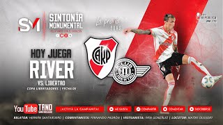 RIVER PLATE VS LIBERTAD PAR  SINTONIA MONUMENTAL EN VIVO CON CAMARA  COPA LIBERTADORES  FECHA 5 [upl. by Aicemed]