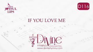 If You Love Me Song Lyrics  D116  With Joyful Lips Hymns  Divine Hymns [upl. by Dasha]