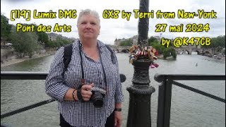 119 Lumix DMCGX8 by Terri from NewYork Pont des Arts 27 mai 2024 by K47CB [upl. by Kiker]