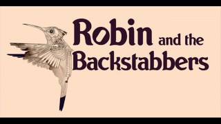 Robin And The Backstabbers  Rosu Frana [upl. by Airlee]