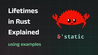 Lifetimes in Rust Explained with Examples [upl. by Cl]