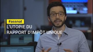 assnat  Lutopie du rapport dimpôt unique [upl. by Sioux]