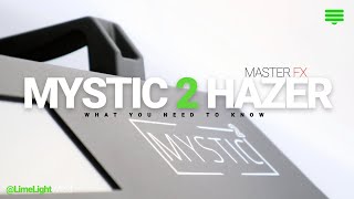 Master FX Mystic 2 Hazer What You Need To Know [upl. by Calisa]