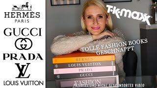 Shopping bei TK Maxx  GUCCI  PRADA  HERMES  LOUIS VUITTON FASHION BOOKS gefunden  haul [upl. by Adnak]