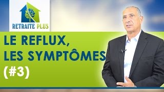 Reflux gastro oesophagien  Symptômes  Conseils Retraite Plus [upl. by Ytnom]