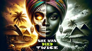 She Was Died Twice africantales folklore folk stories [upl. by Erline]