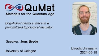 QuMat seminar  Jens Brede  Bogoliubov Fermi surface in a proximitized topological insulator [upl. by Nonnaehr]