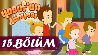 Yusufun Dünyası 15Bölüm  Akrabalık Bağları [upl. by Ybur]