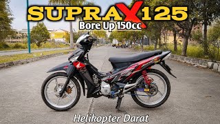 REVIEW SUPRA X 125 BORE UP 150CC  Bore Up Harian [upl. by Cochran249]