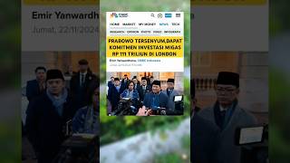 Prabowo dapat komitmen investasi migas Rp 111 trilyun di London ‼️shorts trending viralvideo [upl. by Adnoyek113]