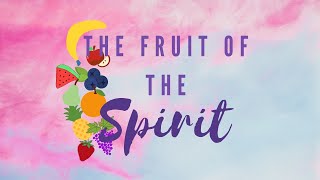 The Fruit of the Spirit  Love Joy Peace [upl. by Aninotna]