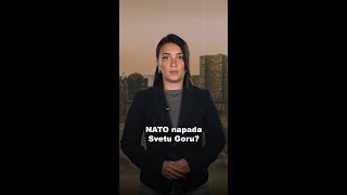 NATO napada Svetu Goru  OBJAŠNJENJE [upl. by Weingarten]