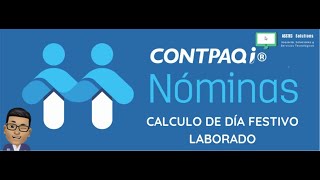 CALCULO DE DÍA FESTIVO LABORADO EN NÓMINAS [upl. by Tye]