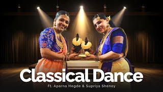 Classical Dance Performance by Aparna Hegde amp Supriya Shenoy [upl. by Daniel]