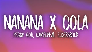 Nanana x Cola TikTok Remix  Peggy Gou Camelphat Elderbrook Lyrics [upl. by Kammerer905]