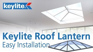 How to install  Keylite Roof Lantern with SkillBuilders Roger Bisby [upl. by Kowatch951]