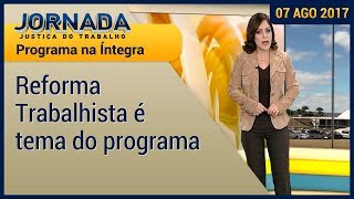 Jornada na Íntegra Saiba mais sobre as mudanças e os impactos da Reforma Trabalhista [upl. by Nuahsed]