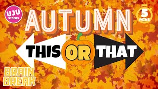 Brain Break  Autumn This or That [upl. by Knute328]