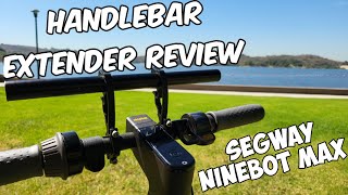 Handlebar Extender Review  Segway Ninebot Max [upl. by Kazimir112]