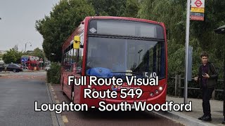 Last Ever Bus  Full Route Visual  Route 549  Loughton  South Woodford [upl. by Liebermann633]