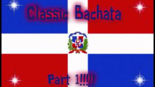 Classic Bachata Part 1wmv [upl. by Fronnia]