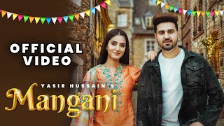 MANGANI Official Video  Yasir Hussain  New Punjabi Song 2022 [upl. by Leahcimnaj]