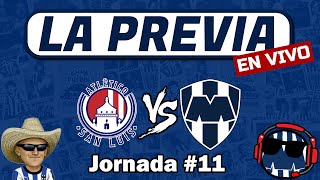 La Previa San Luis vs Monterrey  Jornada 11 [upl. by Phipps]