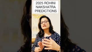 2025 Rohini Nakshatra Predictions  astrology astronomicalevent nakshatra 2025predictions [upl. by Enomahs]