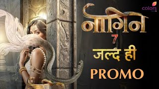 Naagin 7 New Promo  Update  Priyanka Chahar Choudhary  Ekta Kapoor  Naagin 7 New Promo Colors Tv [upl. by Oap]