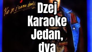 Karaoke Dzej Jedan dva matrica i tekst [upl. by Janaye197]