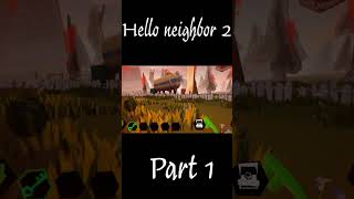 Hello neighbor 2 gameplay part 1 helloneighbor mobilegaming [upl. by Alidia485]