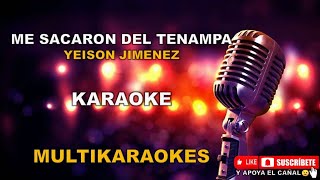 Me sacaron del tenampa  PistaKaraoke  Yeison Jimenez [upl. by Holzman]