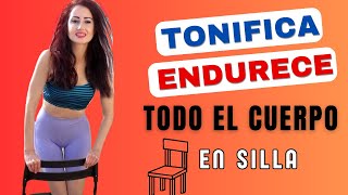 10 EJERCICIOS EN SILLA PARA TONIFICAR TODO EL CUERPO Y ELIMINAR LA FLACIDEZ [upl. by Plume14]