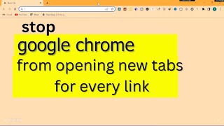 Google Chrome Open Links in New Tab [upl. by Patience]