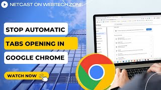 Tabs Opening Automatically In Chrome How to Stop Automatic Tabs Opening in Google Chrome [upl. by Blank747]