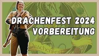 DRACHENFEST 2024  Vorbereitung auf ein neues Abenteuer  Ninas LARP Guide [upl. by Nosned146]