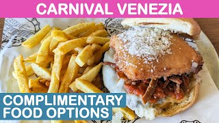 Carnival Venezia Complimentary Food Options [upl. by Oran250]