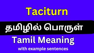 Taciturn meaning in Tamil Taciturn தமிழில் பொருள் [upl. by Uda633]