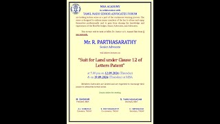 Lecture on quotSuit for Land under Clause 12 of Letters Patentquot by MrRParthasarathy Senior Advocate [upl. by Esilec]