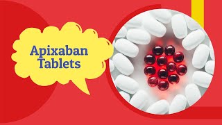 Apixaban Side Effects and Uses  apixaban Tablet 5 mg 2 5 mg  Tab Eliquis [upl. by Adnomal]