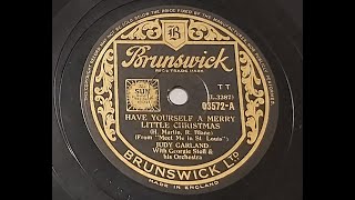 Judy Garland Have Yourself A Merry Little Christmas 1944 78 rpm [upl. by Notsirb]