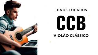 Lindos Hinos CCB Violão Clássico [upl. by Heiner]