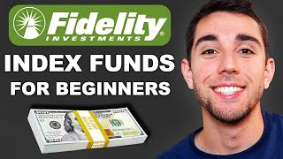 Fidelity Index Funds For Beginners  The Ultimate Guide [upl. by Norud]