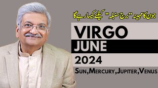 Virgo June 2024  Monthly Horoscope  Virgo Monthly Horoscope  Syed M Ajmal Rahim [upl. by Noda222]